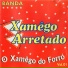 Xamego Arretado