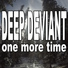 Deep Deviant
