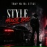 Trap Mafia Style
