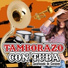 tamborazo con tuba