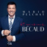 Mario Pelchat - Et maintenant... Bécaud