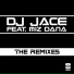 DJ Jace feat. Miz Dana feat. Miz Dana