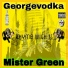 GeorgeVodka, mister green