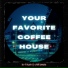 Your Favorite Coffeehouse