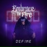 Embrace The Fire