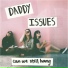 Daddy Issues
