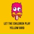 yellow bird