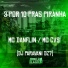 Mc Danflin, Mc Cvs, DJ Paravani Dz7
