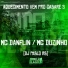 Mc Danflin, MC Duzinho, DJ Pablo RB