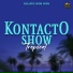 Kontacto Show Tropical