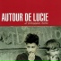 Autour De Lucie