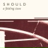 Should