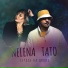 NELENA, ТАТО