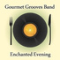 Gourmet Grooves Band