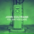 JOHN COLTRANE - Soultrane (1958)