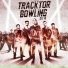 Tracktor Bowling