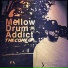 Mellow Drum Addict feat. Shortop