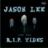 Jason Lee and the R.I.P. Tides