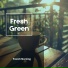Fresh Green