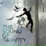 The Sound of Gravity
