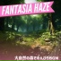 Fantasia Haze