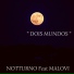 malovi, Notturno