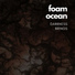 Foam Ocean