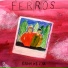 FERROS