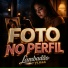 Wilson Oliveira Mendes, Lambadao Vlogs Oficial