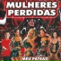 Mulheres Perdidas