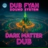 Dub Fyah Sound System
