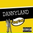Dannyland