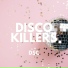 Disco Killers
