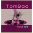 TomBad