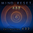 Mind Reset 432