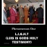 L.I.G.H.T Luis Is Gods Holy Testimony