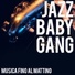 Jazz Baby Gang