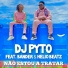 Dj Pyto feat. Bander, Helio Beatz