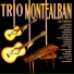 Trio Montealban