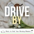 Drive by