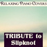Relaxing Piano Covers