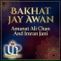 Amanat Ali Chan, Imran Jani