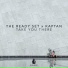 The Ready Set x Kaptan
