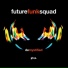 Future Funk Squad
