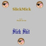 SlickMick