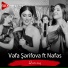 Vəfa Şərifova feat. Nəfəs