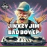 Jinxzy Jim