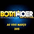 JOÃO BANDEIRA JR, BOTA PRA MOER