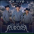Los De La Aurora
