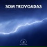 Som de Chuva e Trovoadas